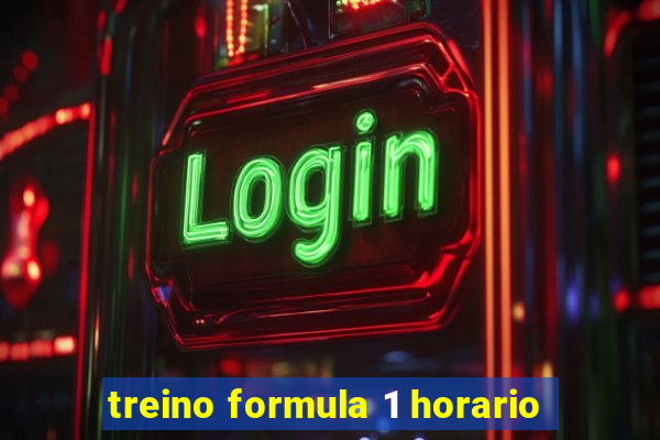 treino formula 1 horario